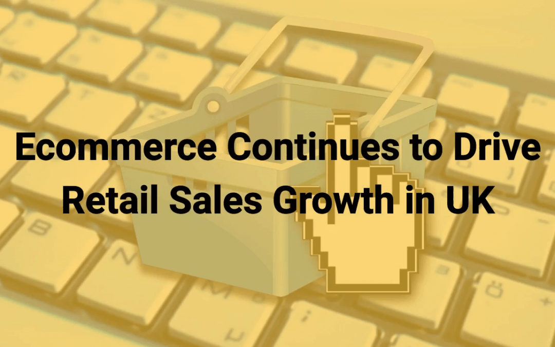 Ecommerce Drives Retail Sales